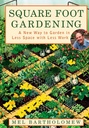 Square Foot Gardening: un nuovo modo di giardino in meno spazio con meno lavoro