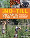 Il No-Till Organic Vegeta Farm: Come Avviare ed Eseguire un Profitable Market Garden che Costruisce la Salute nel Terreno, Croppe e Comunità