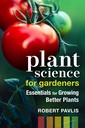 Scienza delle piante per giardinieri: Essentials for Growing Better Plants (Garden Science Series, 2)